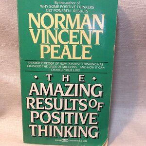 ~~~ The Amazing Results of POSITIVE THINKING ~~~ Norman Vincent PEALE